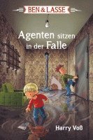 Harry Voß - Ben & Lasse - Agenten sitzen in der Falle, Inbunden