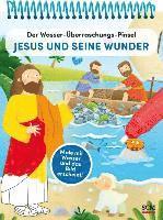 bokomslag Der Wasser-Überraschungs-Pinsel - Jesus und seine Wunder