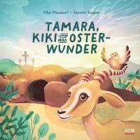 Tamara, Kiki und das Osterwunder 1