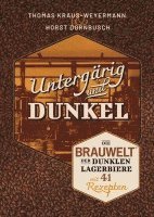 Horst Dornbusch, Thomas Kraus-Weyermann - Untergärig und Dunkel, Häftad