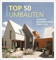 bokomslag TOP 50 Umbauten - Sanieren, modernisieren, erweitern