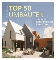 Thomas Drexel - TOP 50 Umbauten - Sanieren, modernisieren, erweitern, Inbunden. Tillgänglighet: Lägg i varukorg