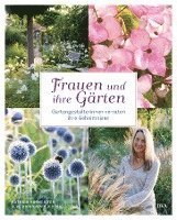 Frauen und ihre Gärten 1