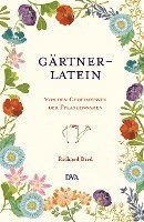 Richard Bird - Gärtner-Latein, Inbunden