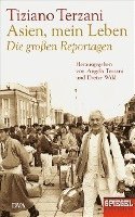 bokomslag Asien, mein Leben. Die großen Reportagen