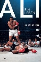 Jonathan Eig - Ali, Inbunden
