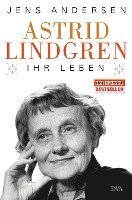 Astrid Lindgren. Ihr Leben 1