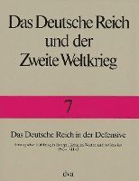 Horst Boog, Detlef Vogel, Gerhard Krebs - Das Deutsche Reich in der Defensive, Inbunden