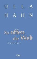 Ulla Hahn - So offen die Welt, Inbunden