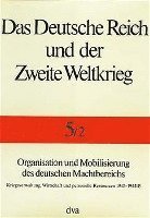 Organisation und Mobilisierung des deutschen Machtbereichs 1
