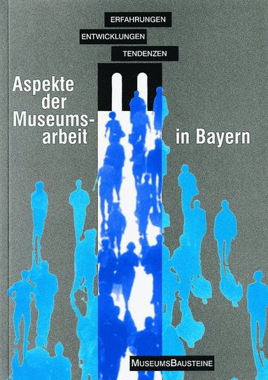 bokomslag Aspekte der Museumsarbeit in Bayern