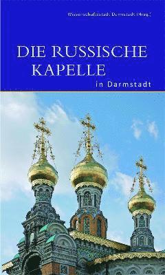 bokomslag Die Russische Kapelle in Darmstadt