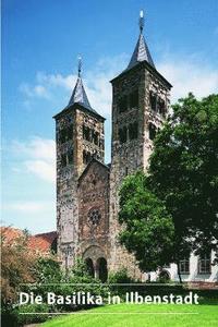 bokomslag Die Basilika in Ilbenstadt