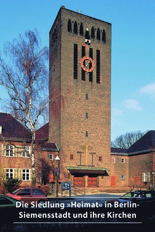 Die Siedlung 'Heimat' in Berlin-Siemensstadt und ihre Kirchen 1