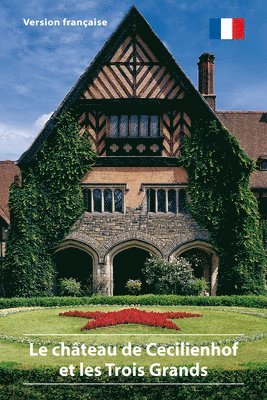 bokomslag Le chteau de Cecilienhof et les Trois Grands