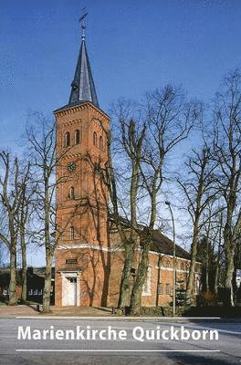 bokomslag Die Ev.-Luth. Marienkirche in Quickborn