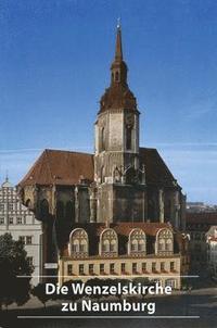 bokomslag Die Wenzelskirche zu Naumburg/Saale