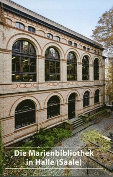 bokomslag Die Marienbibliothek in Halle (Saale)