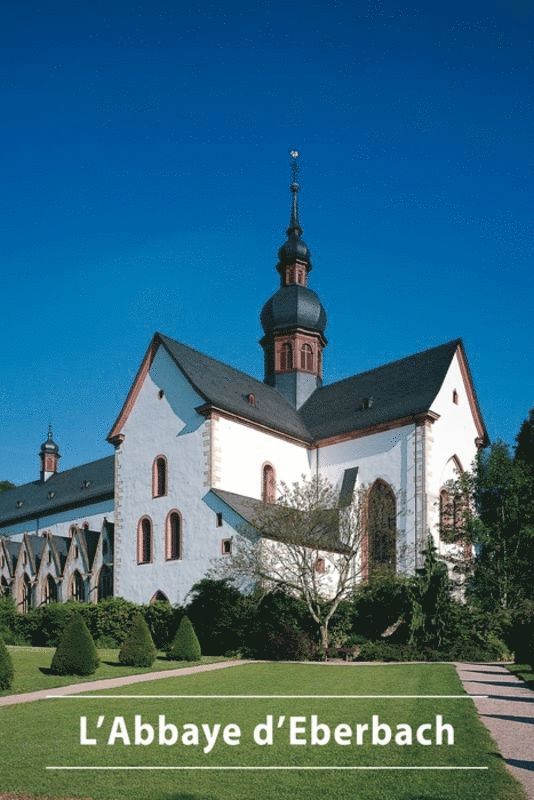 Wolfgang Einsingbach, Wolfgang Riedel - L'Abbaye d'Eberbach, Häftad