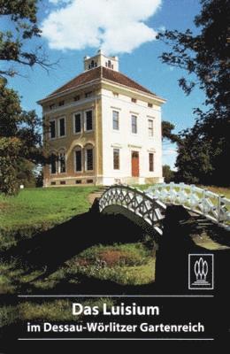 Das Luisium Im Dessau-Wörlitzer Gartenreich