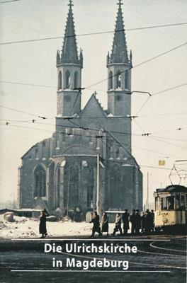 bokomslag Die Ulrichskirche in Magdeburg