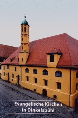 bokomslag Evangelische Kirchen in Dinkelsbühl
