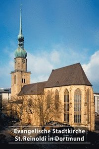 bokomslag Evangelische Stadtkirche St. Reinoldi in Dortmund