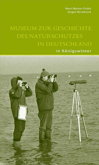 bokomslag Museum zur Geschichte des Naturschutzes in Deutschland in Königswinter