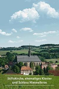 bokomslag Stiftskirche, ehemaliges Kloster und Schloss Himmelkron
