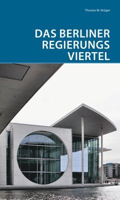 bokomslag Das Berliner Regierungsviertel