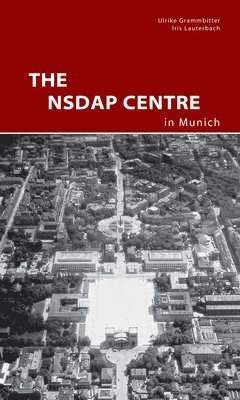 The NSDAP Center in Munich 1