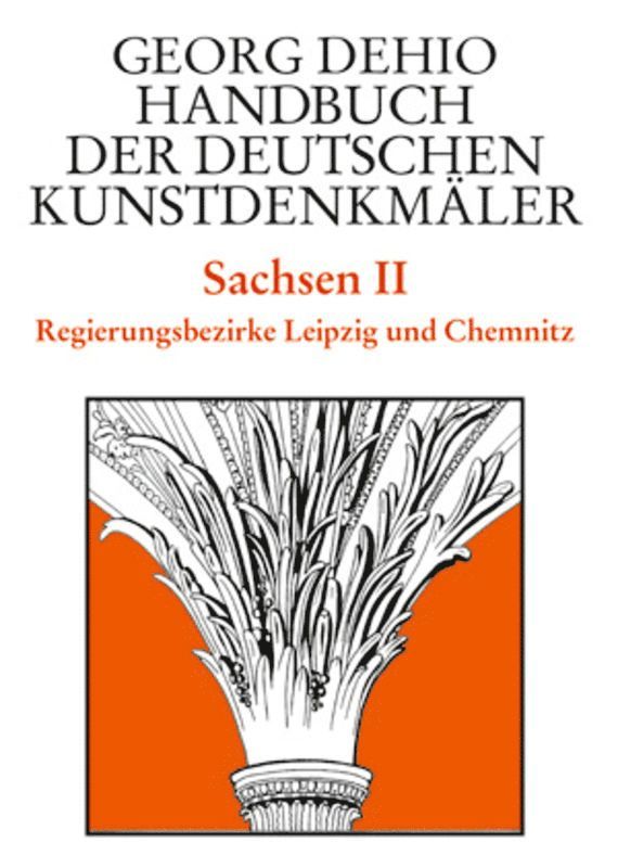 Dehio - Handbuch Der Deutschen Kunstdenkmäler / Sachsen Bd. 2
