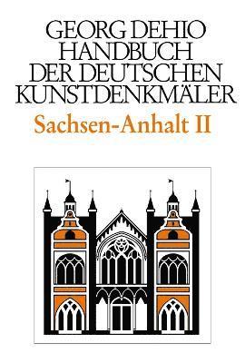 bokomslag Dehio - Handbuch der deutschen Kunstdenkmler / Sachsen-Anhalt Bd. 2
