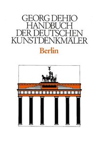 bokomslag Dehio - Handbuch der deutschen Kunstdenkmler / Berlin