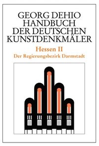 bokomslag Dehio - Handbuch der deutschen Kunstdenkmler / Hessen II