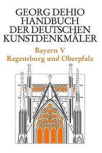 bokomslag Dehio - Handbuch der deutschen Kunstdenkmler / Bayern Bd. 5
