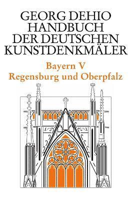 Dehio - Handbuch der deutschen Kunstdenkmler / Bayern Bd. 5 1
