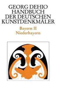 bokomslag Dehio - Handbuch der deutschen Kunstdenkmler / Bayern Bd. 2
