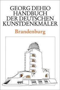 bokomslag Dehio - Handbuch der deutschen Kunstdenkmler / Brandenburg