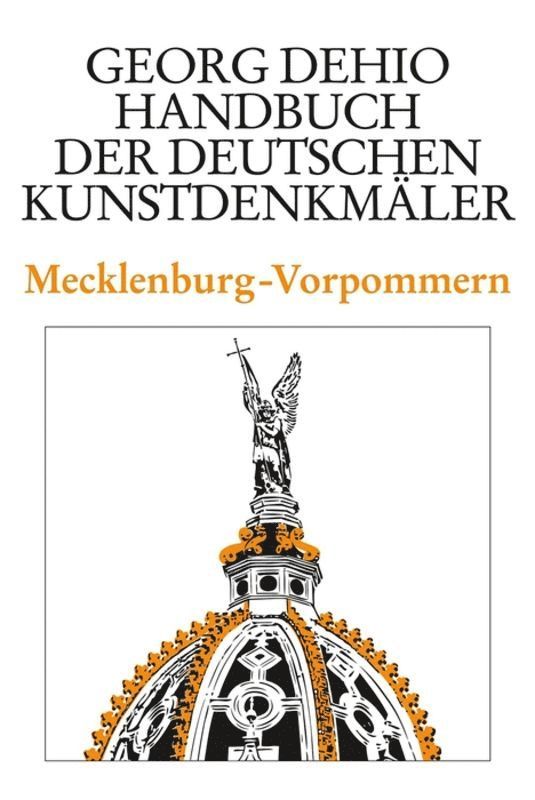 Dehio - Handbuch Der Deutschen Kunstdenkmäler / Mecklenburg-Vorpommern