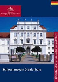 bokomslag Schlossmuseum Oranienburg