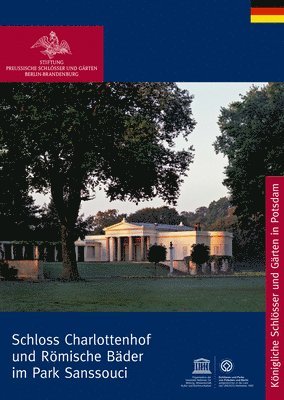Rmische Bder und Charlottenhof im Park von Sanssouci 1