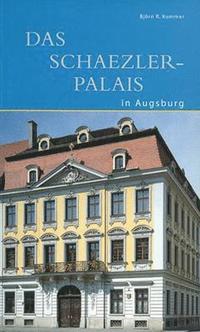 bokomslag Das Schaezlerpalais in Augsburg