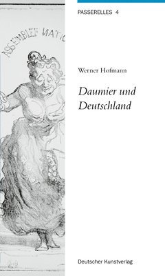 Werner Hofmann - Daumier Und Deutschland, Häftad