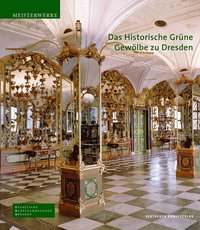 bokomslag Das Historische Grne Gewlbe zu Dresden