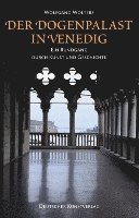 bokomslag Der Dogenpalast in Venedig: Ein Rundgang Durch Kunst Und Geschichte