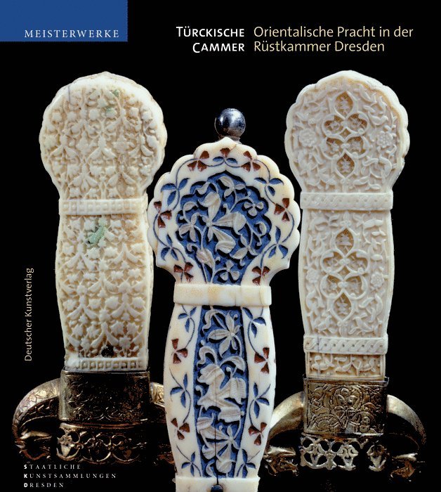 Holger Schuckelt, Staatliche Kunstsammlungen Dresden - Türckische Cammer, Inbunden
