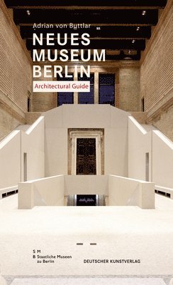 bokomslag Neues Museum Berlin. Architectural Guide