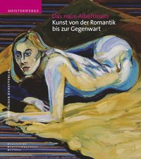 bokomslag Das neue Albertinum. Kunst von der Romantik bis zur Gegenwart