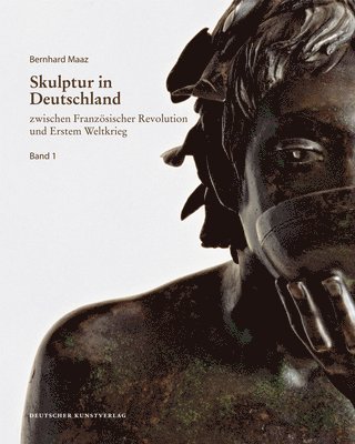 Skulptur in Deutschland zwischen Franzsischer Revolution und Erstem Weltkrieg 1